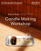 Earl of East x Hey Tea | Candle Blending Workshop | Sunday 23rd March, 4pm - Regent Street